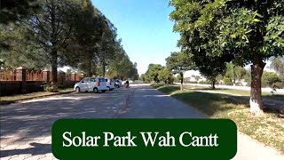 TRAVEL ALONG SOLAR PARK WAH CANTT  Wah Cantt City  Wah Cantt Pakistan [upl. by Rehctaht]