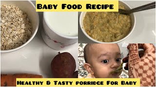 Heathy amp Tasty Sweet Potato Oats Porridge For 7 Month  3Years Babies  Recipe For Kids amp Toddlers [upl. by Jeremiah225]