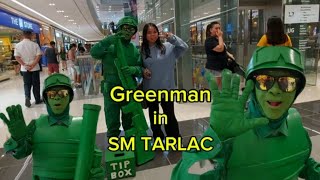 Greenman in SM TARLAC [upl. by Essam35]