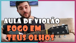 Fogo em teus olhos  Louvor IIR  Aula de violão  Cifras  Rafael Faleiro [upl. by Darees]