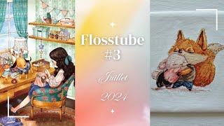 🧵 Flosstube Juillet 2024 très en retard 😅 [upl. by Ennayelsel]