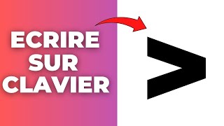 Comment Faire Le Signe Plus Petit Que Sur Clavier [upl. by Vern]