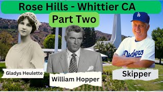 Rose Hills  Whittier CA Graves of the Famous and Forgotten  Part 2 [upl. by Kori]