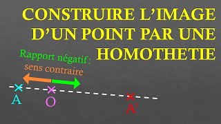 3e Construire limage dun point par une homothétie de rapport négatif [upl. by Enilegna]