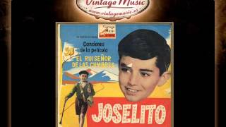 Joselito  ChunDaraTachun El Ruiseñor De Las Cumbres VintageMusices [upl. by Karb]