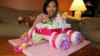 Diaper Cake Wagon How To Make [upl. by Oisorbma]