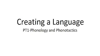 How to Make a Conlang Pt1 Phonology and Phonotactics [upl. by Alaric595]