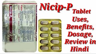 Nicip P Tablet  Nimesulide and Paracetamol Tablet  NicipP Tablet Uses Benefits Dosage Review [upl. by Liscomb920]