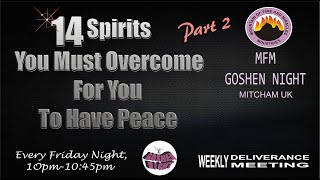 14 Spirits You Must Overcome Part 2 – 22ND MARCH 2024 – MFM GOSHEN NIGHT MITCHAM UK [upl. by Ennoryt544]