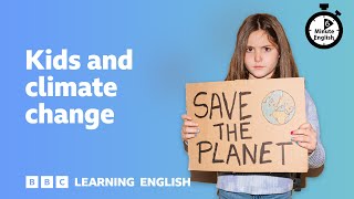 Kids and climate change ⏲️ 6 Minute English [upl. by Aes195]