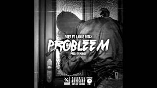 BOEF feat Lange Ritch  Probleem Prod Monsif [upl. by Bedell313]