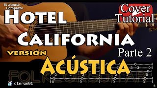 Hotel California  Acústico Parte 2 Tutorial Guitarra [upl. by Ange]