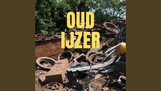 Oud Ijzer [upl. by Kellia]