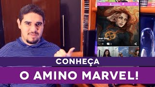 CONHEÇA O AMINO MARVEL [upl. by Fellows57]