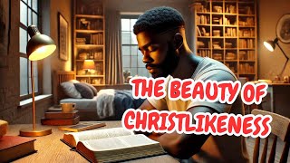 The Beauty of Christlikeness  Our Father Cares  Daily Devotional [upl. by Aisereht]