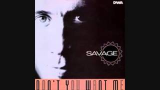 Savage Dont You Want Me Radio Version [upl. by Atiluj480]