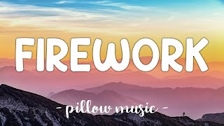 Firework  Katy Perry Lyrics 🎵 [upl. by Mahtal292]