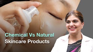 Natural vs Chemical Skincare Dermatologist Reveals the Truth [upl. by Htomit]