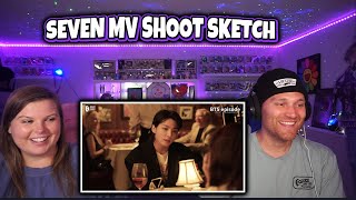 정국 Jung Kook Seven feat Latto MV Shoot Sketch  BTS 방탄소년단  Reaction [upl. by Busey172]