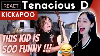 FIRST TIME REACTING to TENACIOUS D  Kickapoo [upl. by Elrae]