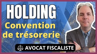 Convention de Trésorerie  Définition et Fiscalité [upl. by Notfol]