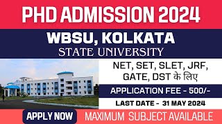 New PhD Admission 2024  West Bengal State University  WBSU Kolkata  Govt University  Apply [upl. by Elsy]