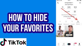 How to Hide Your Favorites on TikTok [upl. by Mond669]