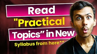 NEET 2024  How to Read quotPractical Topicsquot of New Syllabus [upl. by Gershom]