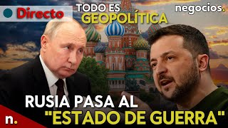 TODO ES GEOPOLÍTICA Rusia pasa al quotestado de guerraquot EEUU presiona a Ucrania y Francia amenaza [upl. by Cj]