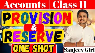 Provision and Reserve Class 11  One Shot Provision and Reserve Class 11  Accounting Class 11 [upl. by Llenil]