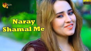 Pashto New Song 2019  Naray Shamal Me  Saima Naz  HD Video [upl. by Golda175]