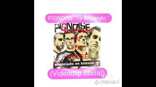 PIGNOISE quotTe entiendo quot Videoclip oficial Speed Up [upl. by Madaih]