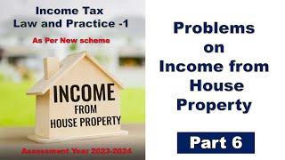 Problems on Income From House Property  Part 6  Income from House Property  Income Tax [upl. by Yleme249]