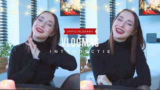 WE GAAN BEGINNEN MET VLOGMAS🎄🎅🏼 Sara [upl. by Mayberry]