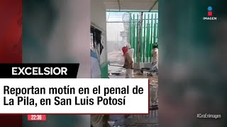 Motín en el CERESO de quotLa Pilaquot en San Luis Potosí [upl. by Daigle]