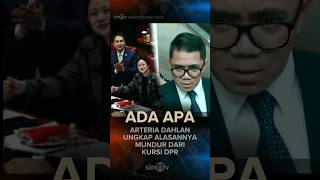 Arteria Dahlan Ungkap Alasan Mundur Dari Kursi DPR shorts news trending [upl. by Silra473]