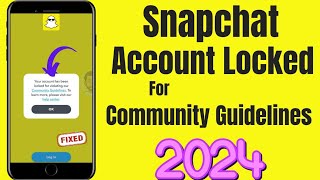 Snapchat your Account has been Locked for Violating Community Guidelines  Unlock Snapchat Account [upl. by Wise]