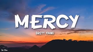 Brett Young  Mercy Lyrics [upl. by Guinevere938]