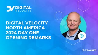 Digital Velocity North America 2024 Day One Opening Remarks [upl. by Mixam]