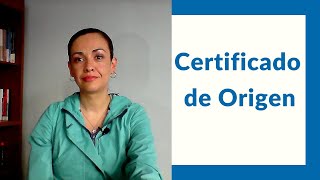 EPISODIO 048 ¿en qué consiste la Certificación de Origen [upl. by Ailicec282]