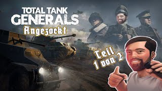 Total Tank Generals Deutsch  Neuerscheinung 2023 angezockt Ep 01 [upl. by Chrissie133]