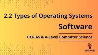 22 Types of Operating Systems OCR AS amp ALevel Computer Science Mr Kadir binarymaths [upl. by Erdnuaed]