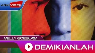 Melly Goeslaw  Demikianlah  Official Audio [upl. by Orose]