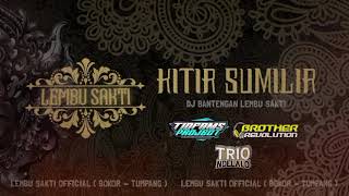 DJ BANTENGAN ❗ LEMBU SAKTI  KITIR SUMILIR  RemixerBy TIOFAMS PROJECT AND BROTHER REVOLUTION [upl. by Thetos840]