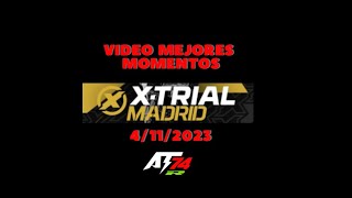 XTRIAL MADRID 2023 [upl. by Anenahs]