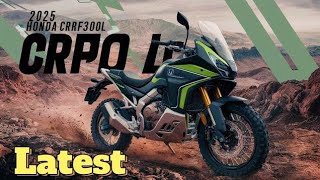 Finally New 2025 Honda CRF300L The Ultimate DualSport Machine [upl. by Reste392]