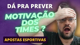 Como Aumentar Seus Lucros Usando Motivação Dos Times Nas Apostas Esportivas [upl. by Erbas63]