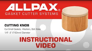 Allpax Cutting Knob Instructional Video [upl. by Marpet]