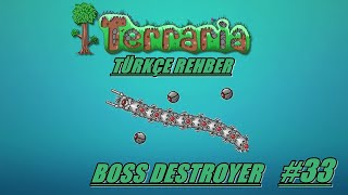 Terraria Rehber TÜRKÇE 33 quotDestroyer BOSSquot [upl. by Deroo221]