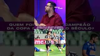 ESSE É O MELHOR CAMPEÃO DA COPA DO BRASIL NO SÉCULO shorts [upl. by Clough713]